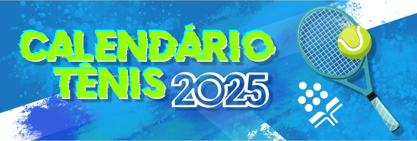CALENDÁRIO TÊNIS 2025 site destaque